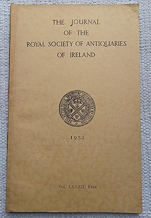 Bild des Verkufers fr The Journal of the Royal Society of Antiquaries of Ireland Vol. 82 Part 1, 1952 zum Verkauf von Glenbower Books
