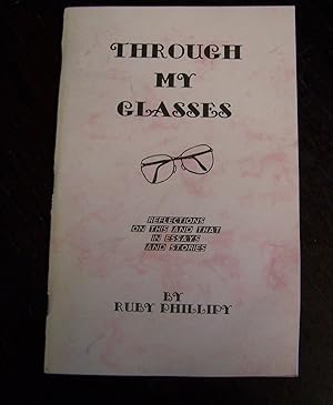 Imagen del vendedor de Through My Glasses : Reflections on This and That in Essays and Stories a la venta por Defunct Books