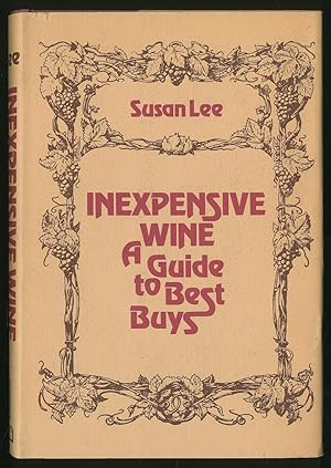 Bild des Verkufers fr Inexpensive Wine: A Guide to Best Buys zum Verkauf von Between the Covers-Rare Books, Inc. ABAA