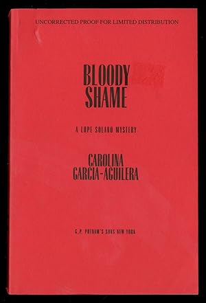 Seller image for Bloody Shame: A Lupe Solano Mystery for sale by Between the Covers-Rare Books, Inc. ABAA