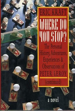 Bild des Verkufers fr Where Do You Stop: The Personal History, Adventures, Experiences and Observations of Peter Leroy (continued) (Signed First Edition) zum Verkauf von Royal Books, Inc., ABAA