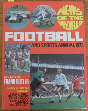 Imagen del vendedor de News of the World: Football and Sports Annual 1973 a la venta por Reading Habit