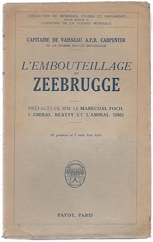 Image du vendeur pour L'embouteillage de Zeebrugge. mis en vente par Bouquinerie Aurore (SLAM-ILAB)