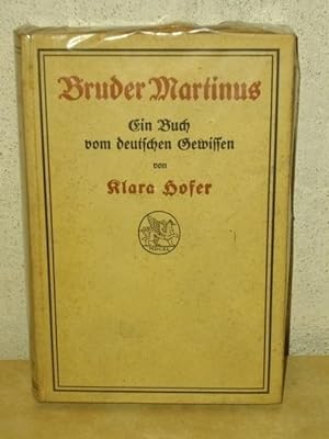 Bruder Martinus - Ein Buch vom deutschen Gewissen