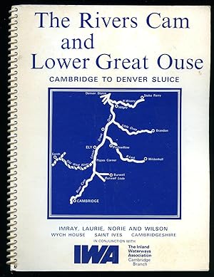 Seller image for The Rivers Cam and Lower Great Ouse; Cambridge to Denver Sluice for sale by Little Stour Books PBFA Member