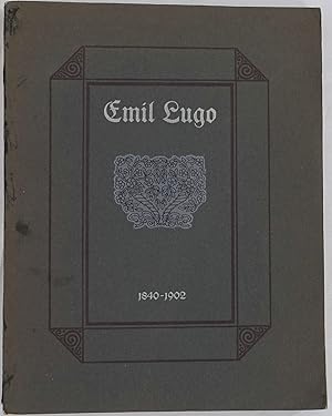 Emil Lugo Geschichte seines Lebens und Schaffens. Mannheim 1912. 4to. 109 Seiten. Mit 12 Abbildun...