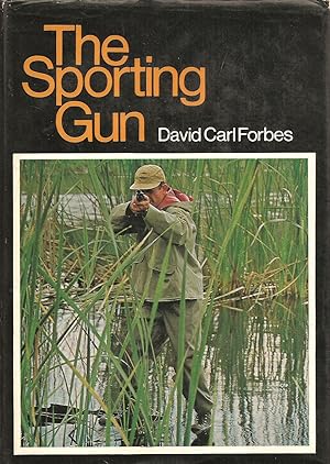 Immagine del venditore per THE SPORTING GUN. By David Carl Forbes. venduto da Coch-y-Bonddu Books Ltd