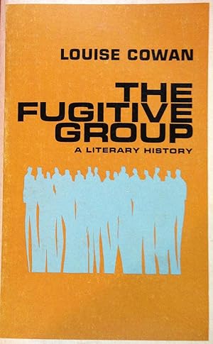 The Fugitive Group: A Literary History
