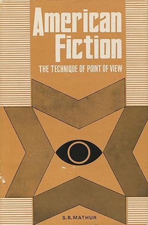 Seller image for American Fiction: The Technique Of Point Of View for sale by Kenneth A. Himber