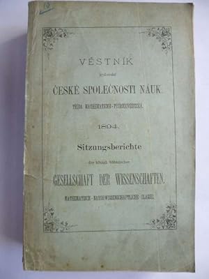 Bild des Verkufers fr Sitzungsberichte der knigl. bhmischen Gesellschaft der Wissenschaften. Mathematisch-naturwissenschaftliche Classe. Jahrgang 1894. zum Verkauf von Ostritzer Antiquariat