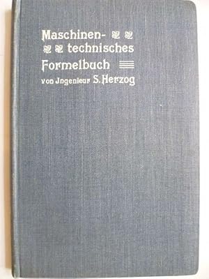 Bild des Verkufers fr Maschinentechnisches Formelbuch. Alphabetische Zusammenstellung der Formeln. zum Verkauf von Ostritzer Antiquariat