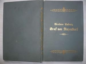Imagen del vendedor de Nikolaus Ludwig Graf von Zinzendorf. Sein Leben und Wirken dargestellt von H.R. Zum Ged�chtnis der Geburt des Grafen am 26. Mai 1700 herausgegeben im Auftrage der Direktion der evangelischen Br�der-Unit�t. a la venta por Ostritzer Antiquariat
