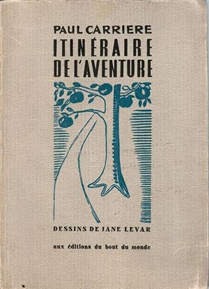 Itinéraire de l'aventure, dessins de Jane Levar