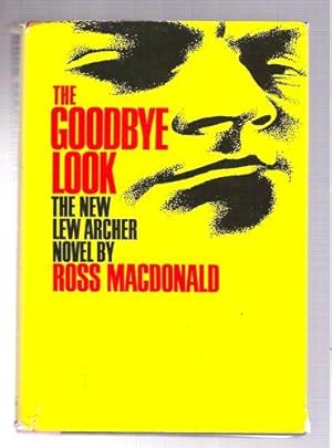 The Goodbye Look The New Lew Archer Novel