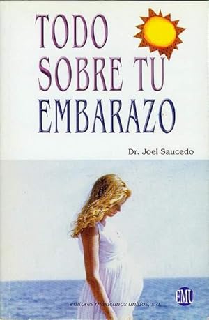 Seller image for Todo Sobre tu Embarazo for sale by Bookmarc's