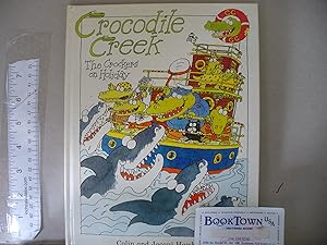 Seller image for Crocodile Creek the Crockers on Holiday for sale by Thomas F. Pesce'