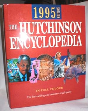 Seller image for The Hutchinson Encyclopedia; 1995 Edition for sale by Dave Shoots, Bookseller