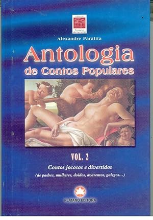 ANTOLOGIA DE CONTOS POPULARES. Vol. 2 CONTOS JOCOSOS E DIVERTIDOS (de Padres, Mulheres, Doidos, A...