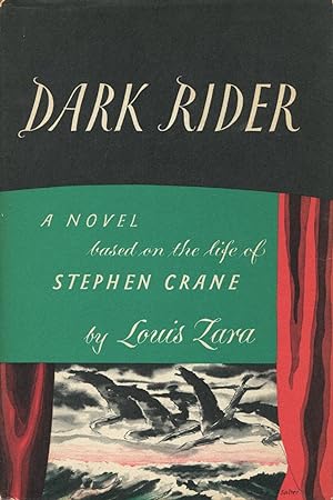 Dark Rider: A Novel Based On The Life Of Stephen Crane