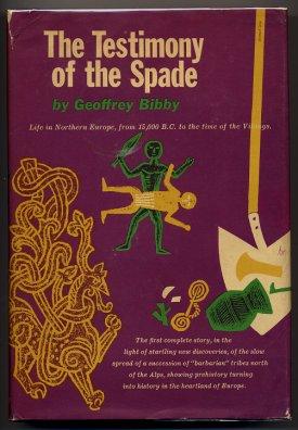 The Testimony Of The Spade Life in Northern Europe, from 15,000 B.C. to the time of the Vikings