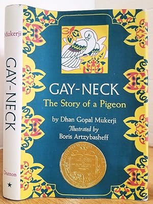 Seller image for GAY-NECK - THE STORY OF A PIGEON for sale by MARIE BOTTINI, BOOKSELLER