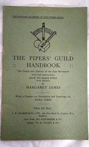 Seller image for The Piper's Guild Handbook The Origin and History of the Pipe Movement with Full Instructions How to Make Pipes for sale by Your Book Soon