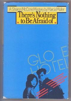 Seller image for There's Nothing to Be Afraid Of (Sharon McCone #6) for sale by Ray Dertz