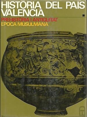 Seller image for HISTORIA DEL PAIS VALENCIA. VOLUM PRIMER. PREHISTORIA I ANTIGUAITAT. EPOCA MUSULMANA. for sale by Librera Javier Fernndez