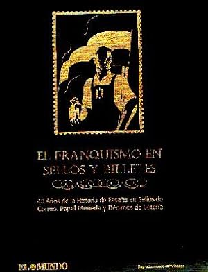 EL FRANQUISMO EN SELLOS Y BILLETES. 40 AÑOS DE LA HISTORIA DE ESPAÑA. ALBUM INCOMPLETO
