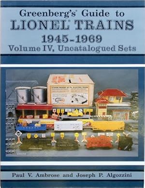 Seller image for Greenberg's Guide to Lionel Trains 1945-1969, Vol. IV: Uncatalogued Sets for sale by COLLECTOPHILE