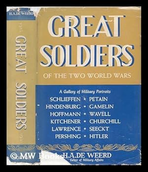 Imagen del vendedor de Great Soldiers of the Two World Wars; a Gallery of Military Portraits a la venta por MW Books Ltd.