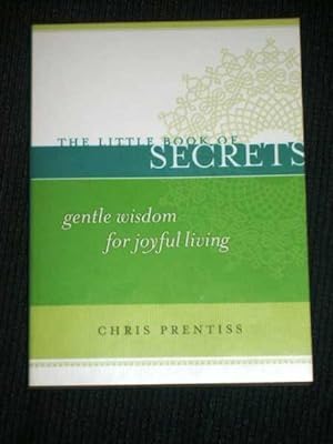 Little Book of Secrets, The: Gentle Wisdom for Joyful Living