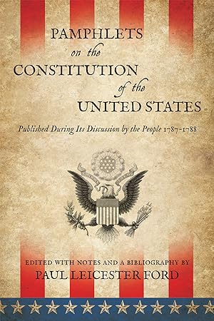 Bild des Verkufers fr Pamphlets on the Constitution of the United States. PAPERBACK. zum Verkauf von The Lawbook Exchange, Ltd., ABAA  ILAB
