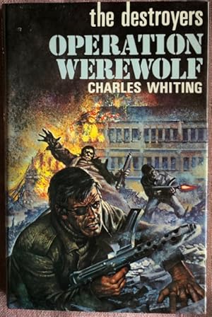 Immagine del venditore per The destroyers, Operation Werewolf. venduto da Lost and Found Books