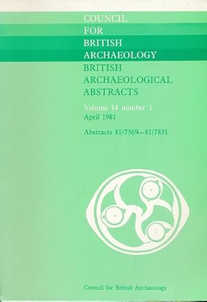 Seller image for British Archaeological Abstracts. Volume 14, number 1, April 1981 for sale by Barter Books Ltd