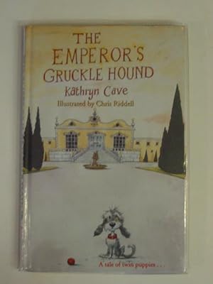 Seller image for THE EMPEROR'S GRUCKLE HOUND for sale by Stella & Rose's Books, PBFA