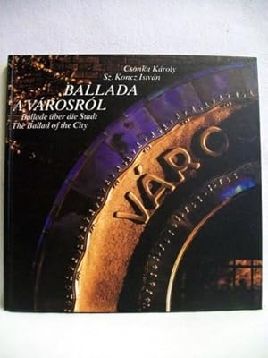 Imagen del vendedor de Ballada a vrosrl. Ballade ber die Stadt. The Ballad of the City, Pecs. a la venta por Antiquariat Bler