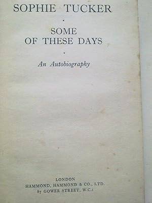 Image du vendeur pour Some Of These Days - An Autobiography mis en vente par Bookenastics