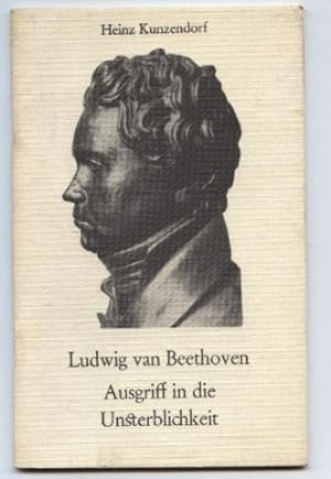 Seller image for Ludwig van Beethoven. Ausgriff in die Unsterblichkeit. for sale by Leonardu