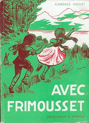 Seller image for AVEC FRIMOUSSET for sale by Bibliothque d'un amateur