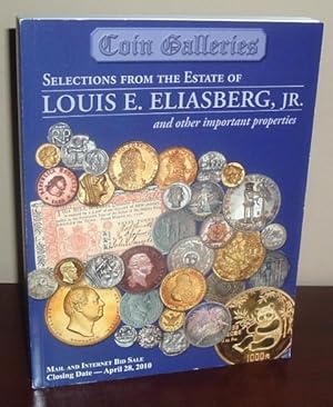 Stack's Coin Galleries Auction Catalog: Selections Form the Estate of Louis E. Eliasberg, Jr. And...