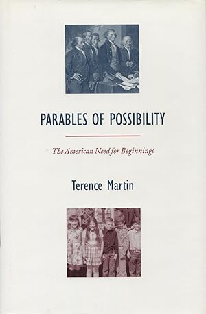 Immagine del venditore per Parables of Possibility: The American Need for Beginnings venduto da Kenneth A. Himber