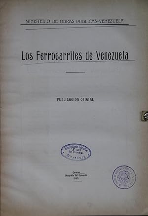 Los Ferrocarriles de Venzuela. Publication oficial.
