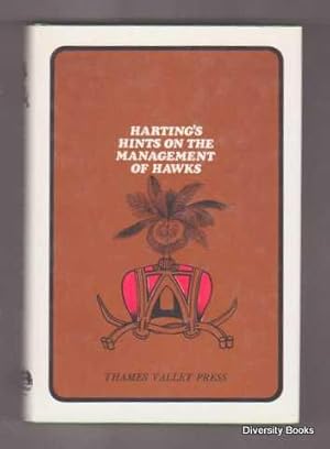 HINTS ON THE MANAGEMENT OF HAWKS AND PRACTICAL FALCONRY (Facsimile Edition)