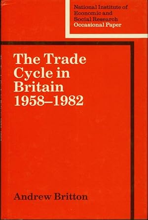 The Trade Cycle in Britain, 1958-1982