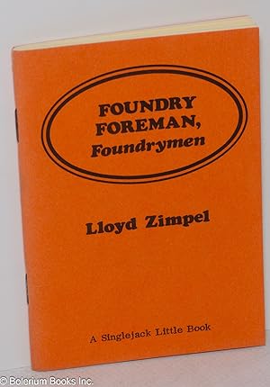 Image du vendeur pour Foundry foreman, foundrymen mis en vente par Bolerium Books Inc.