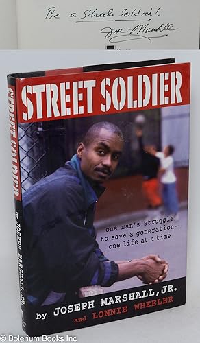Seller image for Street soldier; one man's struggle to save a generation - one life at a time for sale by Bolerium Books Inc.