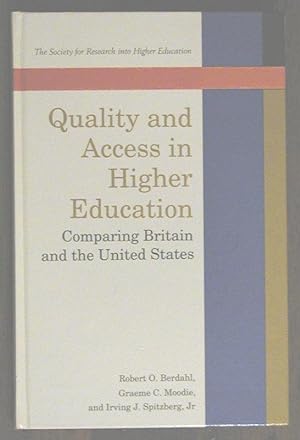 Bild des Verkufers fr Quality and Access in Higher Education: Comparing Britain and the United States. zum Verkauf von The Book Firm