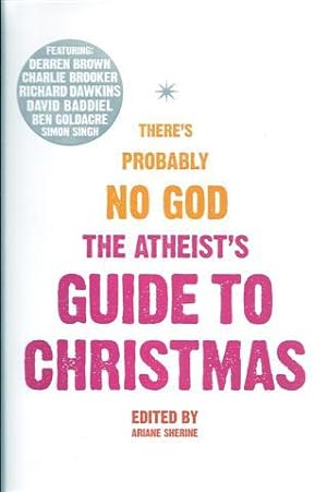 Immagine del venditore per The Atheist's Guide to Christmas venduto da CatchandReleaseBooks