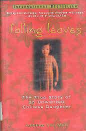 Imagen del vendedor de Falling Leaves : The True Story of an Unwanted Chinese Daughter a la venta por The Book Faerie